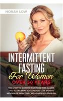 Intermittent Fasting for Women Over 50 Years