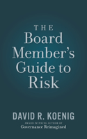 The Board Member's Guide to Risk