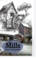 Old Mills ADULT COLORING BOOK