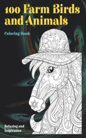 100 Farm Birds and Animals - Coloring Book - Relaxing and Inspiration
