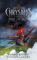Chrysalis and the Fire of the Forge: (2 Temple of the Storm)
