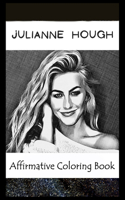 Affirmative Coloring Book: Julianne Hough Inspired Designs