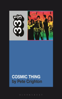 The B-52s' Cosmic Thing