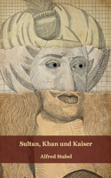 Sultan, Khan und Kaiser: Ein Kampf um Europa