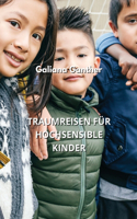 Traumreisen Für Hochsensible Kinder