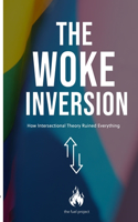 The Woke Inversion