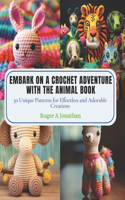 Embark on a Crochet Adventure with the Animal Book