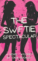 Swiftie Spectacular