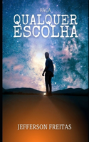 Faça Qualquer Escolha