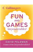 Imponderables (R): Fun and Games