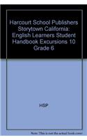 Harcourt School Publishers Storytown California: English Learners Student Handbook Excursions 10 Grade 6