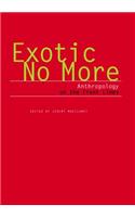 Exotic No More: Anthropology on the Front Lines