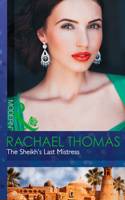 The Sheikh's Last Mistress