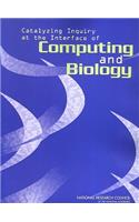 Catalyzing Inquiry at the Interface of Computing and Biology