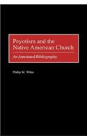 Peyotism and the Native American Church