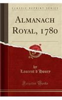 Almanach Royal, 1780 (Classic Reprint)