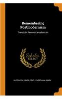 Remembering Postmodernism