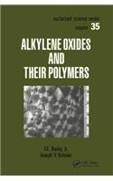 Alkylene Oxides and Their Polymers