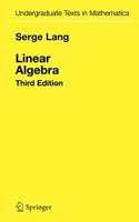 Linear Algebra: (Undergraduate Texts in Mathematics)