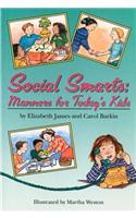 Social Smarts: Manners for Today's Kids