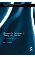 Democratic Extremism in Theory and Practice