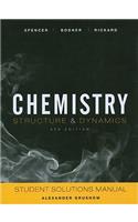 Student Solutions Manual to Accompany Chemistry: Structure and Dynamics, 5e