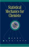 Statistical Mechanics for Chemists