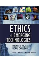Ethics of Emerging Technologies: Scientific Facts and Moral Challenges