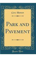 Park and Pavement (Classic Reprint)