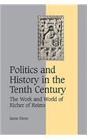 Politics and History in the Tenth Century