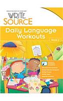 Write Source: Daily Language Workouts Grade 2
