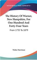 History Of Warner, New Hampshire, For One Hundred And Forty-Four Years