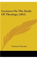 Lectures On The Study Of Theology (1851)