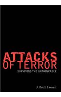 Attacks of Terror: Surviving the Unthinkable