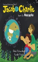 Jacob and Charlie Learn to Recycle