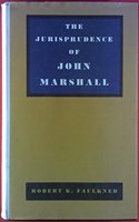 The Jurisprudence of John Marshall