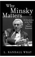 Why Minsky Matters