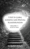 7 Steps to Global Economic and Spiritual Transformation
