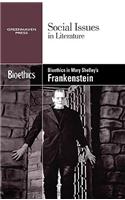 Bioethics in Mary Shelley's Frankenstein