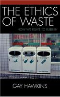 The Ethics of Waste
