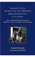 Dialectical Practice in Tibetan Philosophical Culture