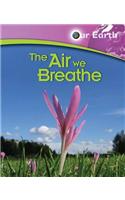 The Air We Breathe