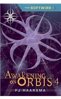 Awakening on Orbis 4