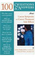 100 Questions & Answers about Your Cancer and Cancer Treatment Side Effects
