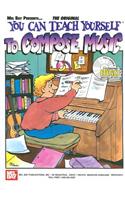 You Can Teach Yourself to Compose Music