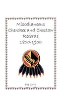 Miscellaneous Cherokee and Choctaw Records, 1800-1900