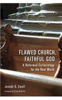 Flawed Church, Faithful God