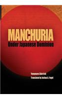 Manchuria Under Japanese Dominion
