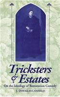 Tricksters & Estates
