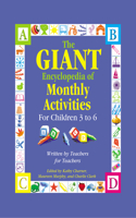 The Giant Encyclopedia of Monthly Activities for Children 3 to 6